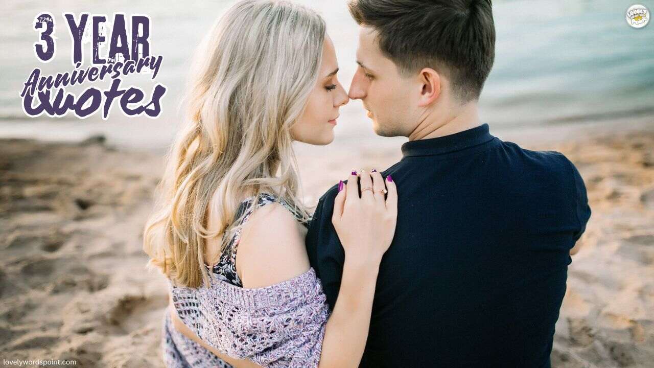 3 year anniversary quotes