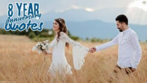 8 year anniversary quotes
